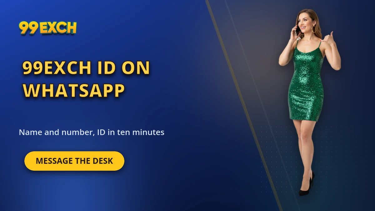 99exch ID on WhatsApp banner showing name and number gets an ID in ten minutes